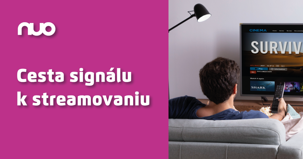Cesta signálu k streamovaniu